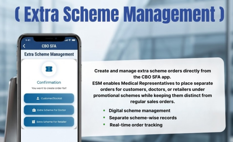 Introducing ESM (Extra Scheme Management): Smarter Promotional Order Management in CBO SFA